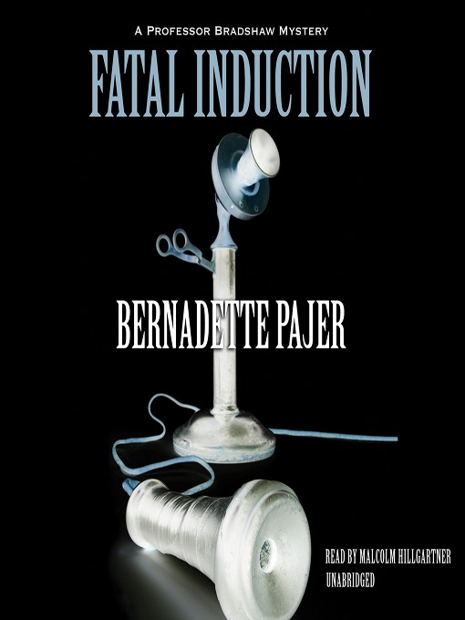 Bernadette Pajer 的 Fatal Induction 內容詳情 - 可供借閱